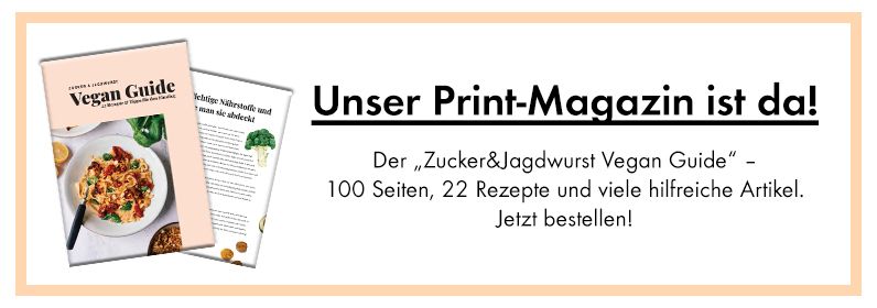 Der „Zucker&Jagdwurst Vegan Guide“ 