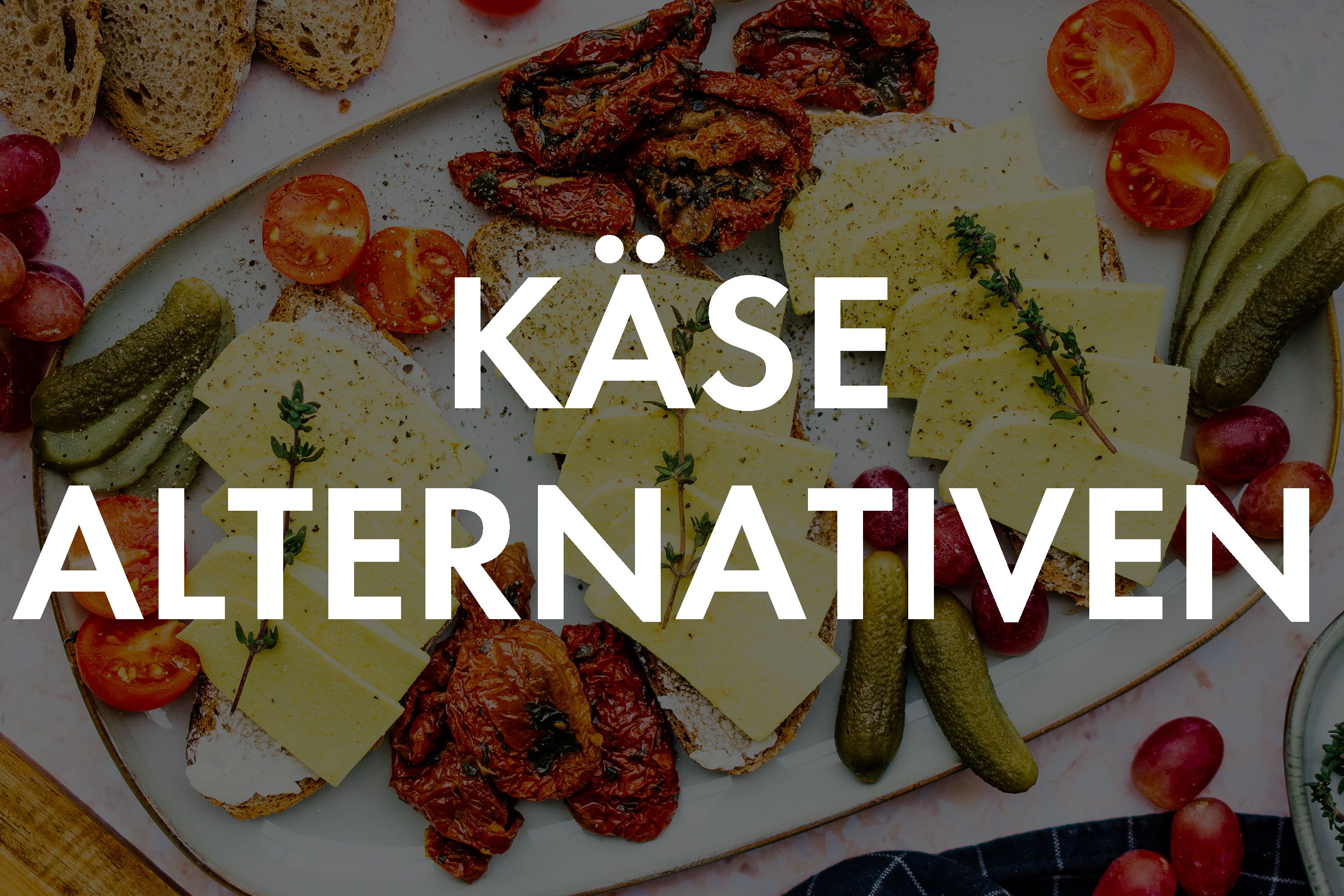 Vegane Käsealternativen
