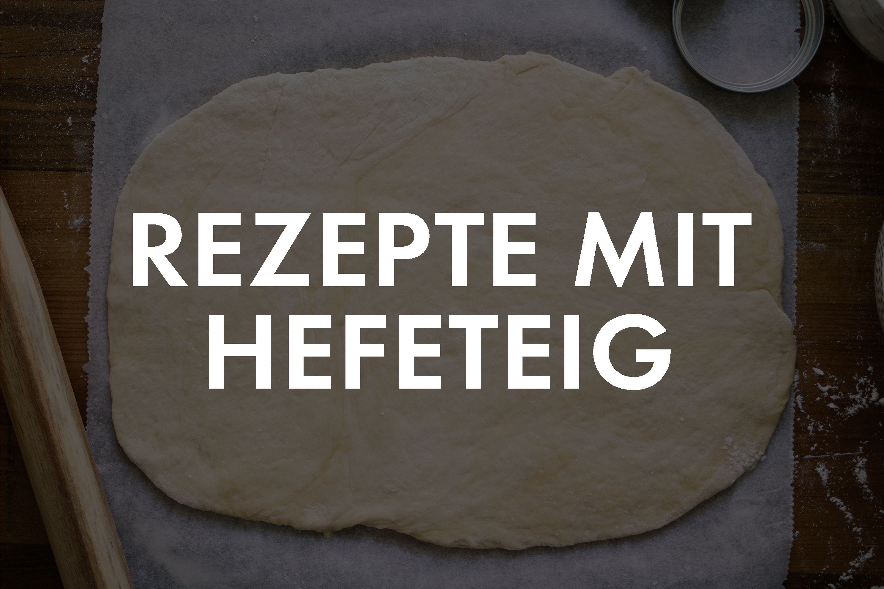 Vegane Rezepte mit Hefeteig